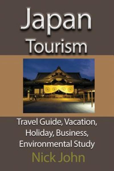 Cover for Nick John · Japan Tourism (Paperback Book) (2017)