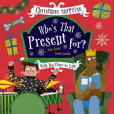 Cover for Nick Pierce · Who's That Present For? - Who's Hiding (Board book) [Illustrated edition] (2019)