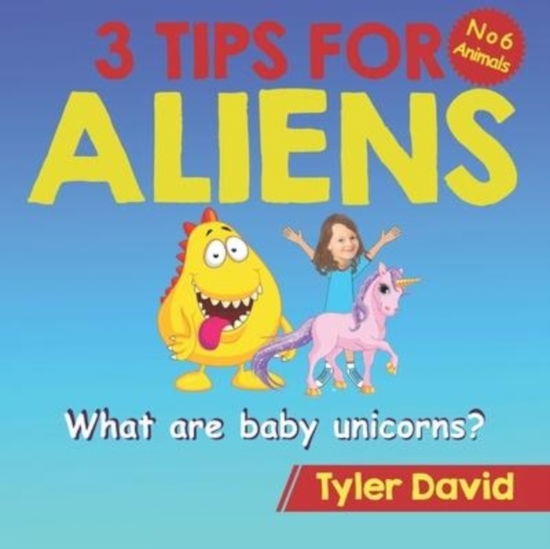 Cover for Tyler David · What is a baby Unicorn? (Paperback Book) (2022)