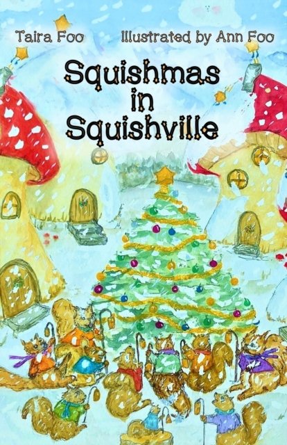 Cover for Taira Foo · Squishmas in Squishville (Paperback Book) (2020)