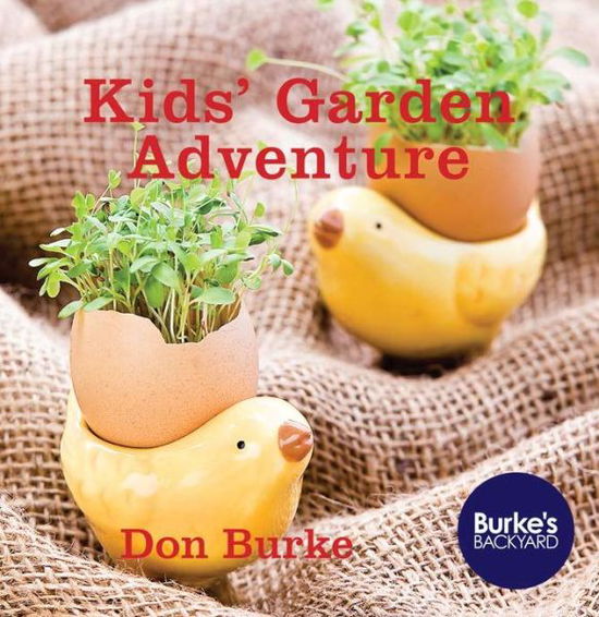 Cover for Don Burke · Kids Garden Adventure (Hardcover Book) (2014)