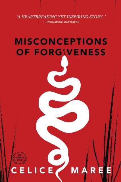Celice Maree · Misconceptions of Forgiveness (Paperback Book) (2021)