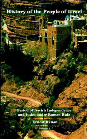 Cover for Ernest Renan · History of the People of Israel Vol. 5 (Taschenbuch) (2001)