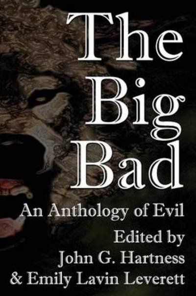 Cover for John G Hartness · The Big Bad (Paperback Book) (2013)