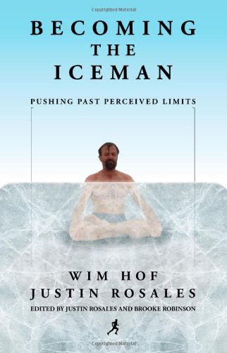 Cover for Justin Rosales · Becoming the Iceman (Paperback Bog) (2011)