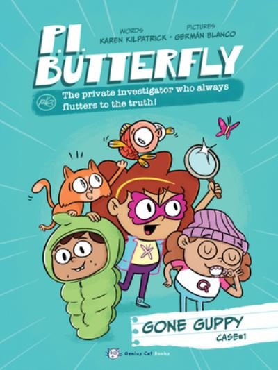 Cover for Karen Kilpatrick · P.I. Butterfly: Gone Guppy - P.I. Butterfly (Gebundenes Buch) (2022)