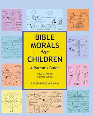 Cover for Paul White · Bible Morals for Children (Buch) (2023)