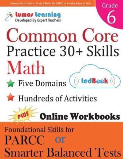 Cover for Lumos Learning · Common Core Practice - Grade 6 Math (Paperback Book) (2015)