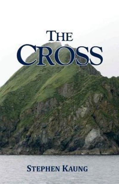 Cover for Stephen Kaung · The Cross (Paperback Book) (2016)