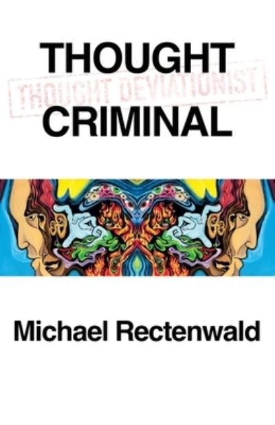 Cover for Michael Rectenwald · Thought Criminal (Paperback Book) (2020)