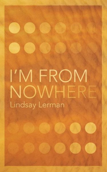 Cover for Lindsay Lerman · I'm From Nowhere (Paperback Book) (2019)