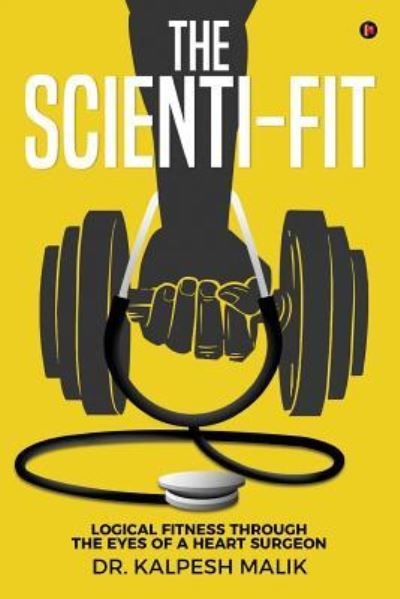Cover for Dr Kalpesh Malik · The Scienti-Fit (Paperback Book) (2017)