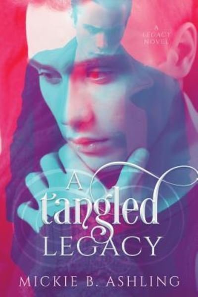 Cover for Mickie B Ashling · A Tangled Legacy (Paperback Book) (2018)