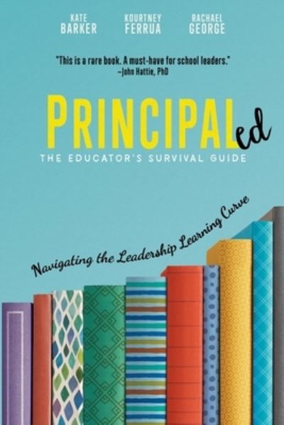 Principaled - Kate Barker - Books - Dave Burgess Consulting - 9781951600464 - November 18, 2020