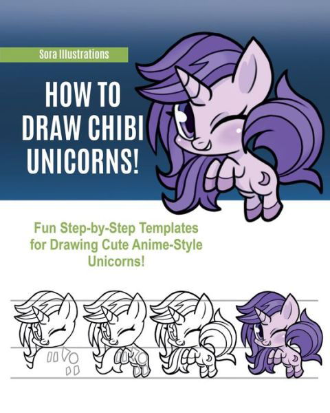 Cover for Sora Illustrations · How to Draw Chibi Unicorns (Paperback Book) (2019)