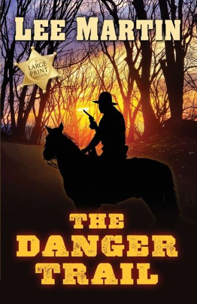 Cover for Lee Martin · The Danger Trail (Paperback Book) (2020)