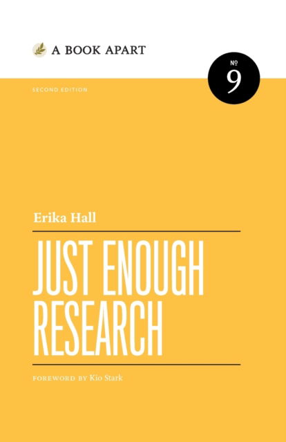 Cover for Erika Hall · Just Enough Research: Second Edition (Paperback Bog) [2nd edition] (2019)