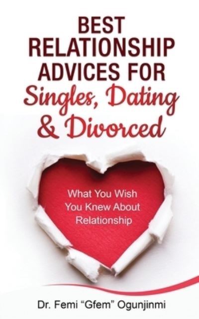 Cover for Femi Ogunjinmi · Best Relationship Advices for Singles, Dating and Divorced (Paperback Book) (2021)