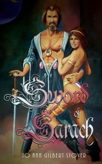 Cover for Jo Ann Gilbert Stover · Sword of Sarach (Paperback Book) (2021)