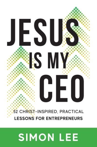 Cover for Simon Lee · Jesus Is My CEO (Taschenbuch) (2022)