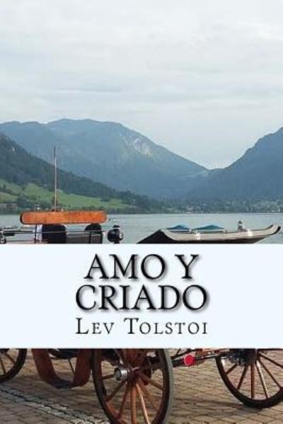 Cover for Lev Nikolaievich Tolstoi · Amo y Criado ( Spanish) Edition (Paperback Book) (2017)