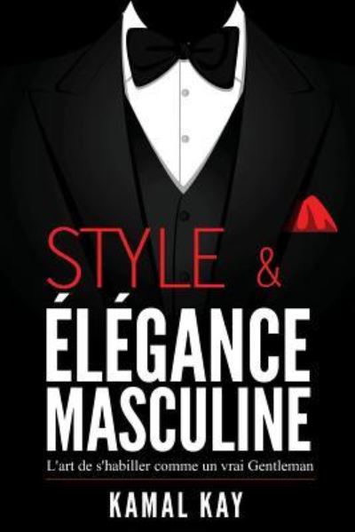 Cover for Kamal Kay · Style Et El gance Masculine (Paperback Book) (2018)