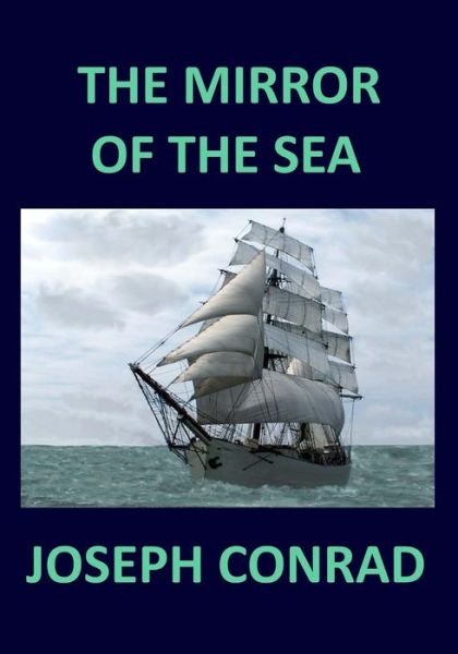 Cover for Joseph Conrad · THE MIRROR OF THE SEA Joseph Conrad (Paperback Book) (2017)