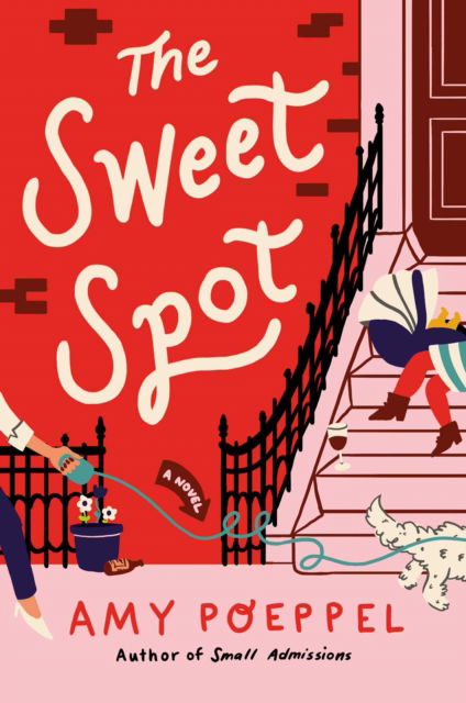 Cover for Amy Poeppel · The Sweet Spot: A Novel (Hardcover Book) (2023)