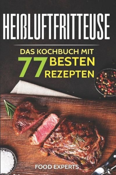 Cover for Food Experts · Heissluftfritteuse (Paperback Book) (2018)
