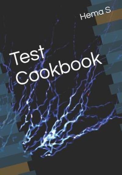 Cover for Hema S · Test Cookbook (Paperback Book) (2018)