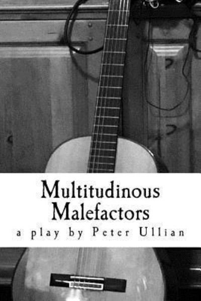 Cover for Peter Ullian · Multitudinous Malefactors (Pocketbok) (2018)