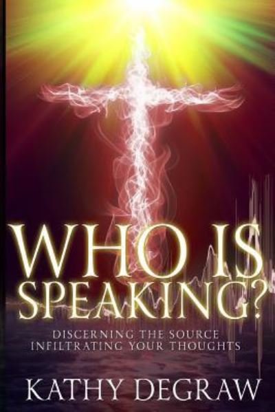 Cover for Kathy DeGraw · Who is Speaking? (Pocketbok) (2018)