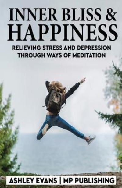 Cover for Mp Publishing · Inner Bliss And Happiness (Taschenbuch) (2018)