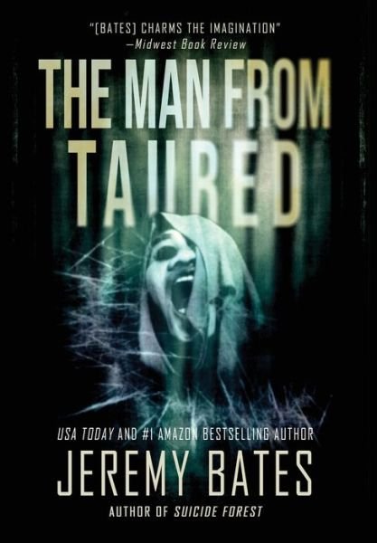 Cover for Jeremy Bates · The Man from Taured - World's Scariest Legends (Inbunden Bok) (2020)