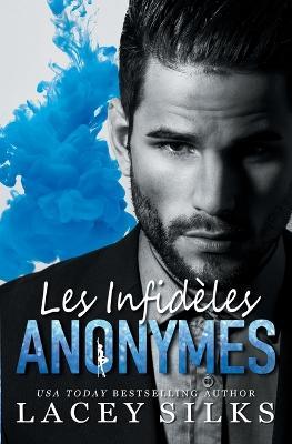 Cover for Lacey Silks · Les Infidèles Anonymes (Paperback Book) (2022)