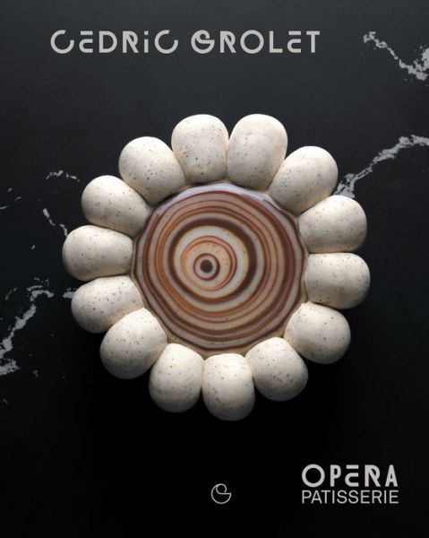 Cover for Cedric Grolet · Opera Patisserie (Book) (2020)