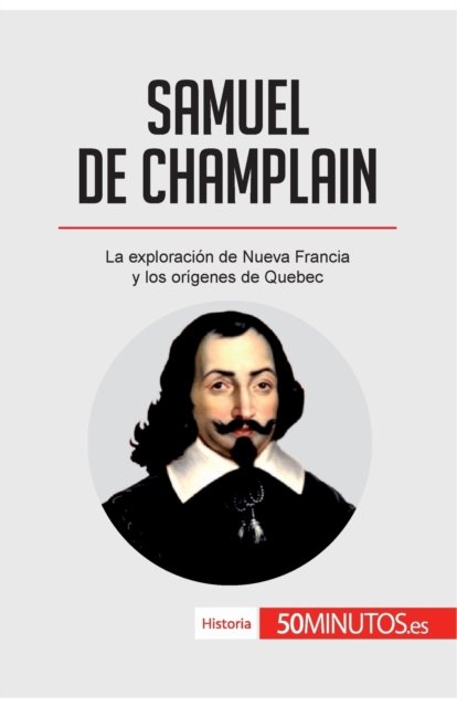 Cover for 50minutos · Samuel de Champlain (Pocketbok) (2017)