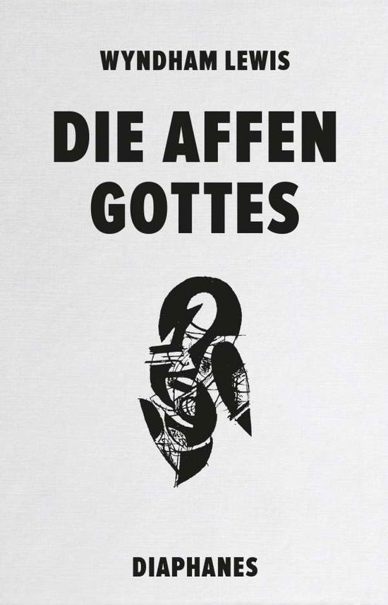 Die Affen Gottes - Lewis - Bøker -  - 9783035803464 - 18. november 2020