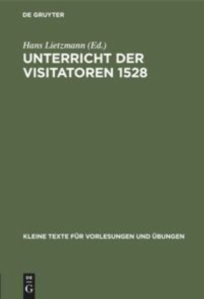 Cover for Hans Lietzmann · Unterricht der Visitatoren 1528 (Book) (1912)
