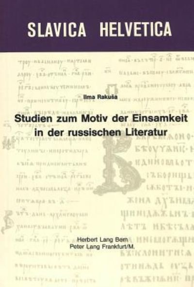 Cover for Ilma Rakusa · Studien Zum Motiv Der Einsamkeit in Der Russischen Literatur (Paperback Book) (1971)