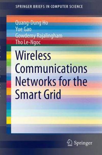 Cover for Quang-Dung Ho · Wireless Communications Networks for the Smart Grid - SpringerBriefs in Computer Science (Taschenbuch) [2014 edition] (2014)