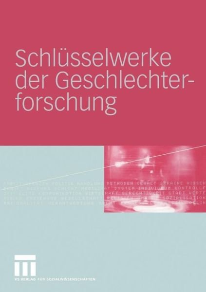 Cover for Martina L W · Schlusselwerke der Geschlechterforschung (Paperback Book) [Softcover reprint of the original 1st ed. 2005 edition] (2011)