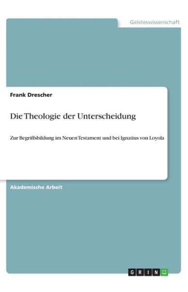 Cover for Drescher · Die Theologie der Unterscheidu (Book)