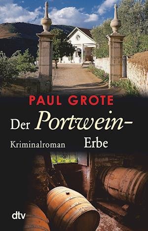 Cover for Grote · Der Portwein-Erbe (Bok)