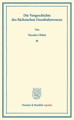 Cover for Uhlich · Die Vorgeschichte des Sächsische (Bog) (2013)