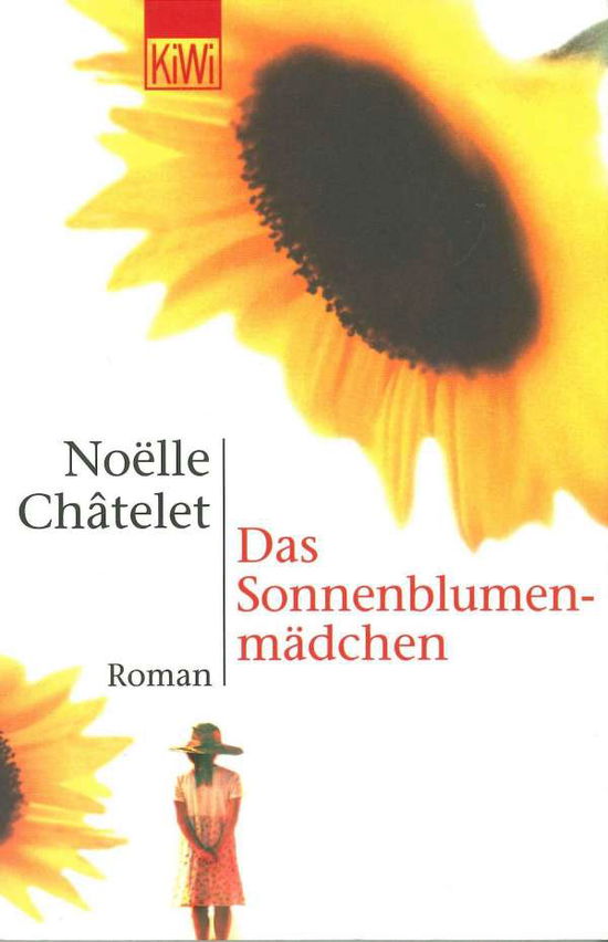 Cover for Noelle Chatelet · KiWi TB.646 Chatelet.Sonnenblumenmädch. (Book)