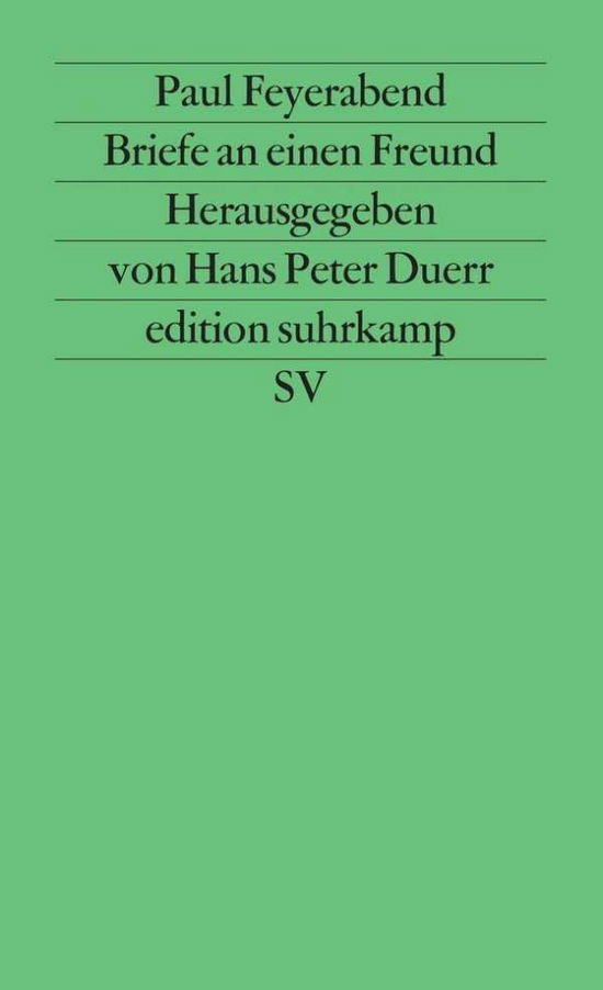 Briefe An Einen Freund - Paul Feyerabend - Books -  - 9783518119464 - 