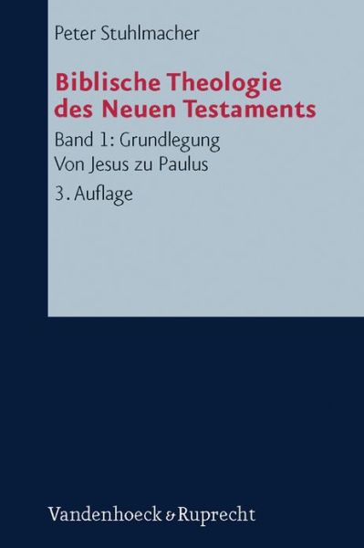 Cover for Peter Stuhlmacher · Grundlegung. Von Jesus Zu Paulus (Biblische Theologie Des Neuen Testaments) (Paperback Book) (2005)