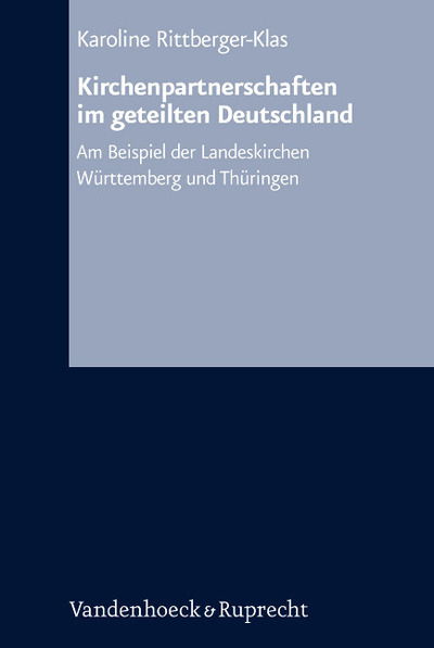 Arbeiten zur Kirchlichen Zeitgeschichte: Am Beispiel der Landeskirchen WA"rttemberg und ThA"ringen - Karoline Rittberger-Klas - Bøger - Vandenhoeck & Ruprecht GmbH & Co KG - 9783525557464 - 11. april 2006