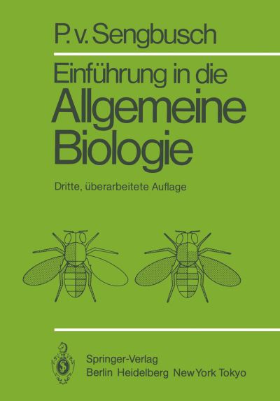 Cover for P. Van Sengbusch · Einfuhrung in Die Allgemeine Biologie (Paperback Book) [3., Uberarb. Aufl. edition] (1985)